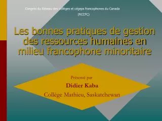 Les bonnes pratiques de gestion des ressources humaines en milieu francophone minoritaire
