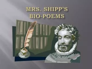 Mrs. Shipp’s Bio-Poems
