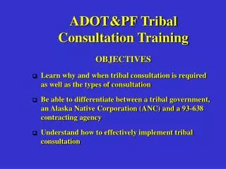ADOT&amp;PF Tribal Consultation Training