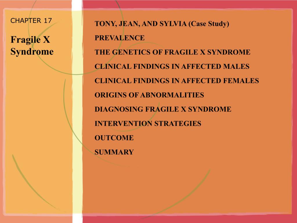 PPT - CHAPTER 17 Fragile X Syndrome PowerPoint Presentation, free ...