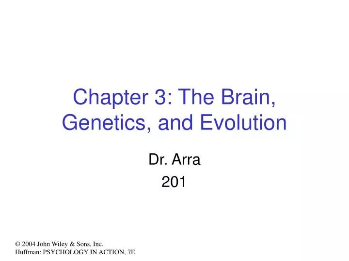 chapter 3 the brain genetics and evolution