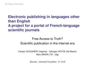 Electronic publishing in languages other than English A project for a portal of French-language scientific journals