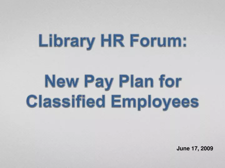 library hr forum new pay plan for classified employees