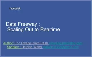 Data Freeway : Scaling Out to Realtime