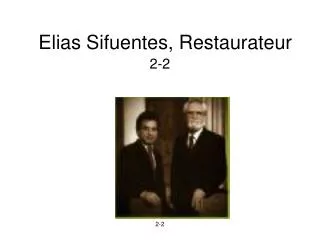 Elias Sifuentes, Restaurateur