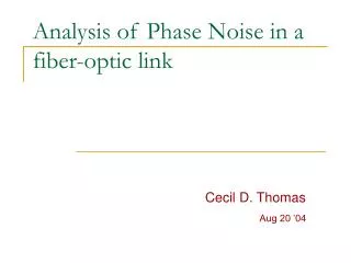 Analysis of Phase Noise in a fiber-optic link