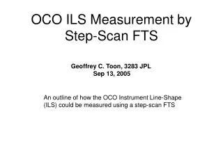 OCO ILS Measurement by Step-Scan FTS