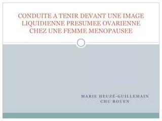 conduite a tenir devant une image liquidienne presumee ovarienne chez une femme menopausee