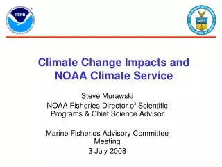 Climate Change Impacts and NOAA Climate Service
