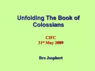 Unfolding The Book of Colossians