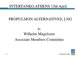 INTERTANKO,ATHENS 13th April