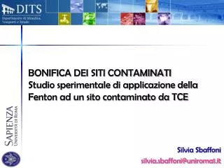 BONIFICA DEI SITI CONTAMINATI Studio sperimentale di applicazione della Fenton ad un sito contaminato da TCE