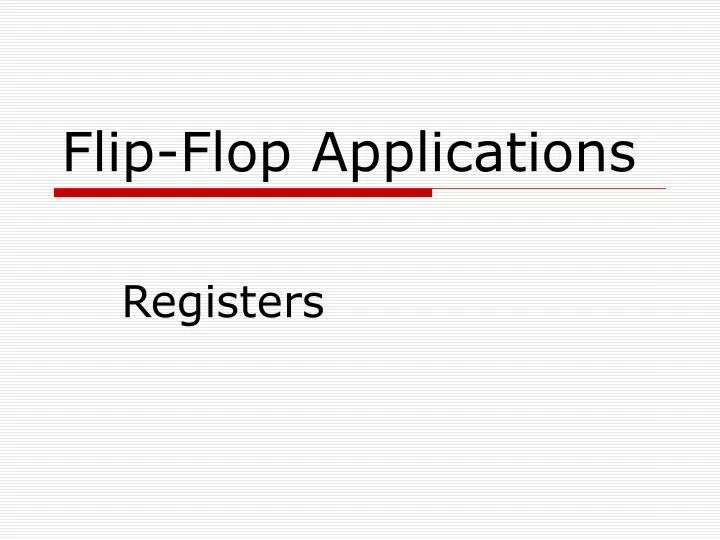 flip flop applications