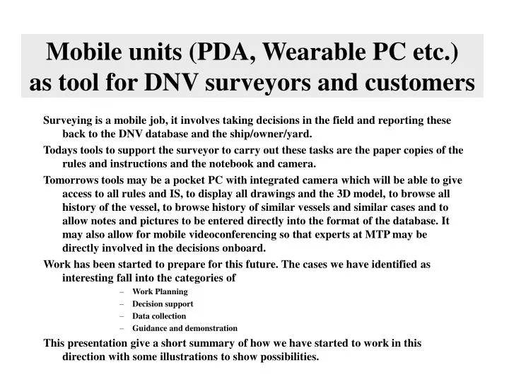 mobile units pda wearable pc etc as tool for dnv surveyors and customers