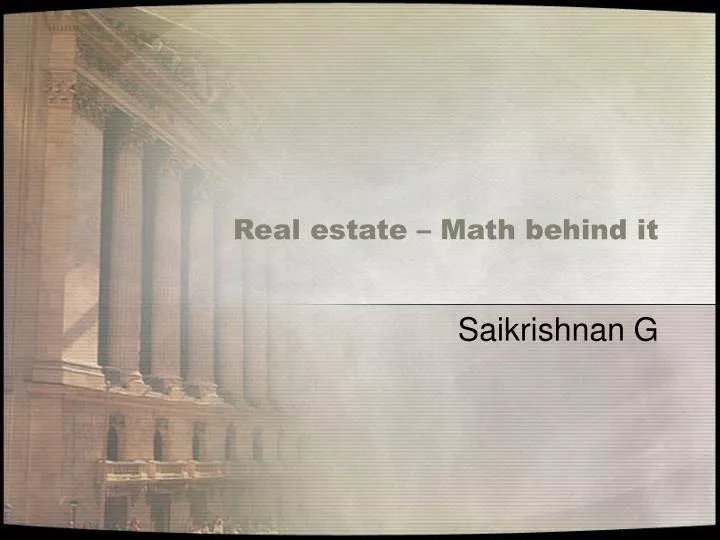 real estate math behind it