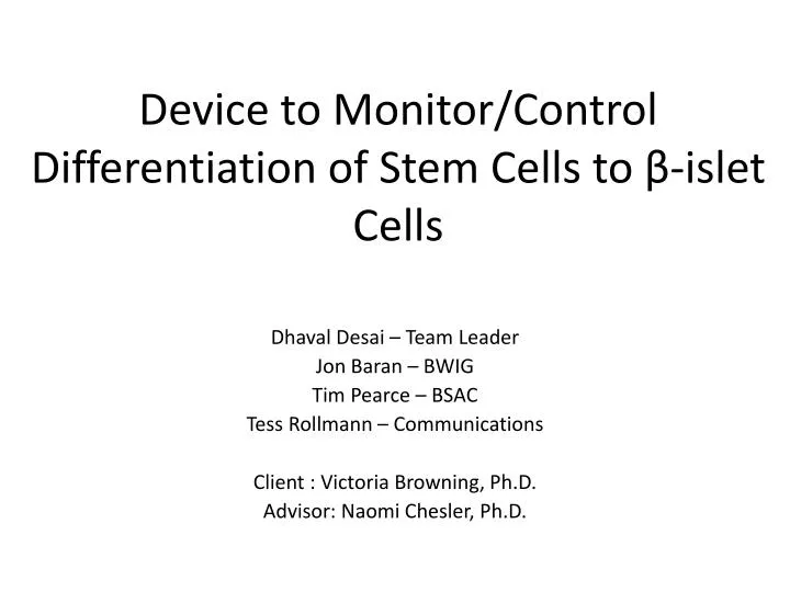 device to monitor control differentiation of stem cells to islet cells