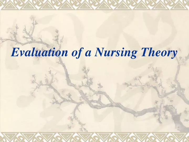 evaluation of a nursing theory