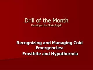 Drill of the Month Developed by Gloria Bizjak