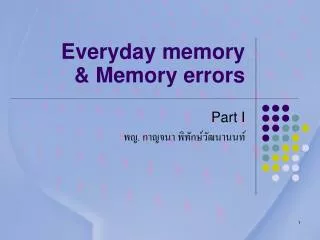 Everyday memory &amp; Memory errors