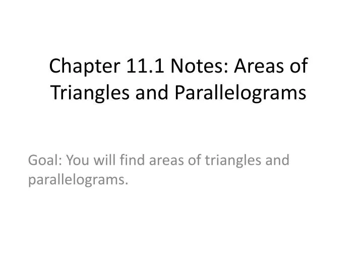 chapter 11 1 notes areas of triangles and parallelograms