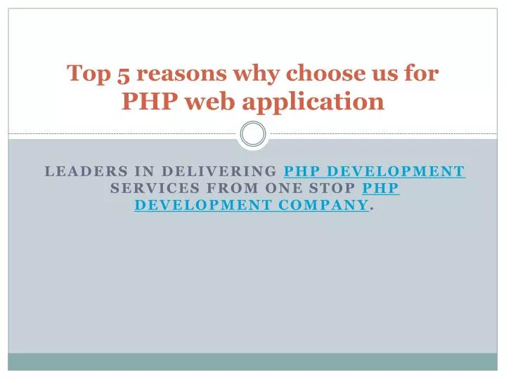 top 5 reasons why choose us for php web application