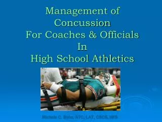 Management of Concussion For Coaches &amp; Officials In High School Athletics
