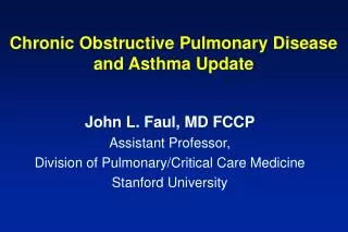 Chronic Obstructive Pulmonary Disease and Asthma Update