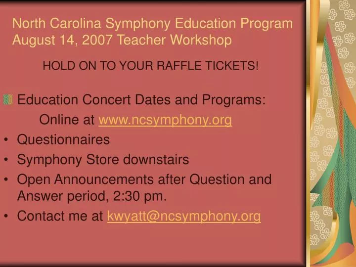 north carolina symphony education program august 14 2007 teacher workshop