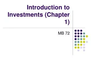 Introduction to Investments (Chapter 1)