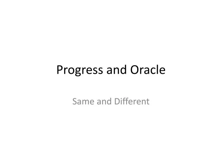progress and oracle