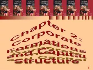Chapter 2: Corporate Formations and Capital Structure