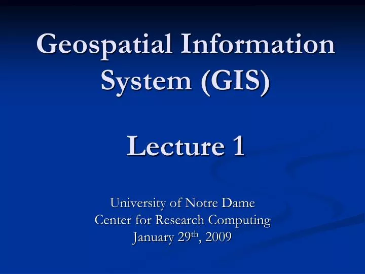geospatial information system gis lecture 1