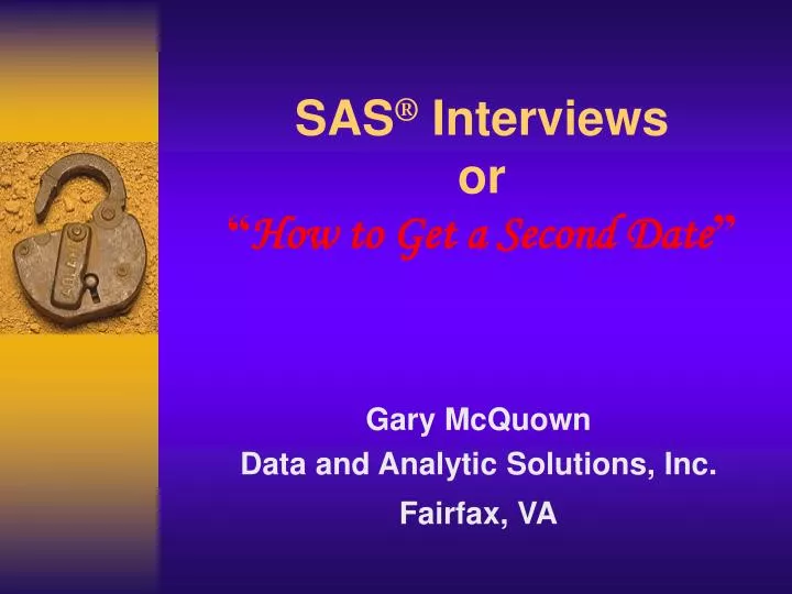 sas interviews or how to get a second date