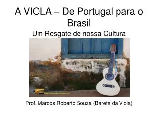 A VIOLA – De Portugal para o Brasil