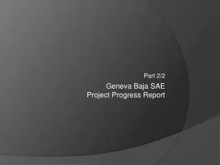 Geneva Baja SAE Project Progress Report