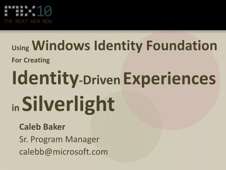 using windows identity foundation for creating identity driven experiences in silverlight