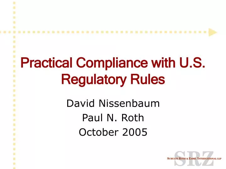 practical compliance with u s regulatory rules