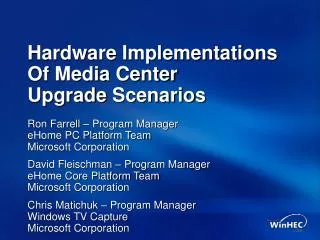 Hardware Implementations Of Media Center Upgrade Scenarios