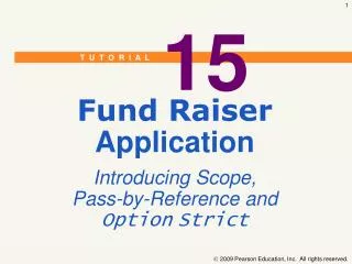 Fund Raiser Application Introducing Scope, Pass-by-Reference and Option Strict