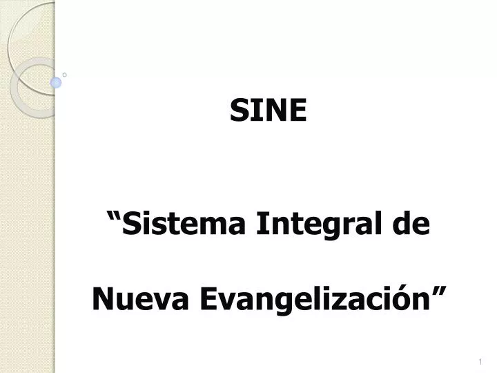 sine sistema integral de nueva evangelizaci n