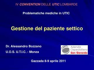 Dr. Alessandro Bozzano U.O.S. U.T.I.C. - Monza
