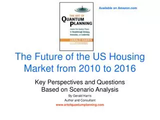 The Future of the US Housing Market from 2010 to 2016