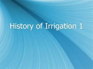 History of Irrigation 1