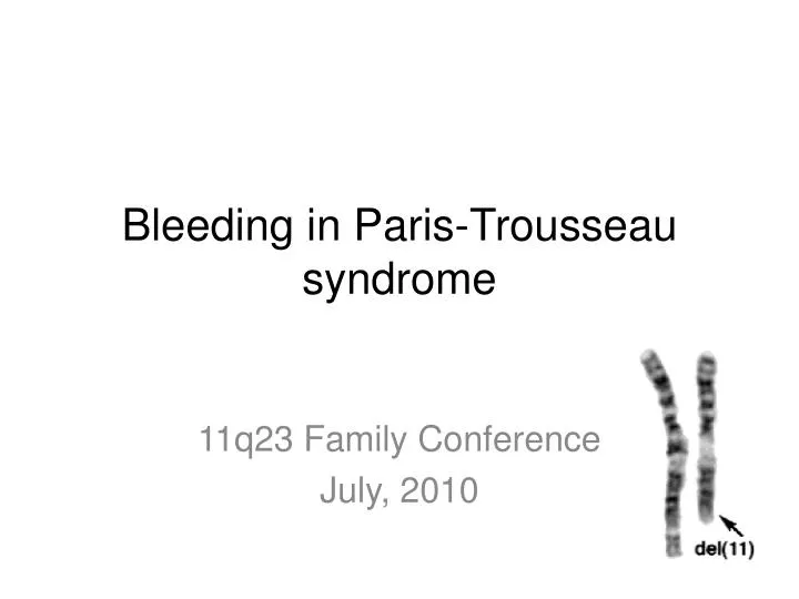 bleeding in paris trousseau syndrome