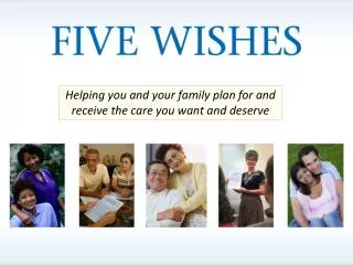 Helping you and your family plan for and receive the care you want and deserve