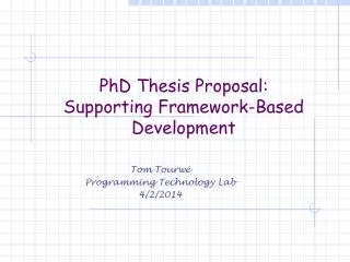 PhD Thesis Proposal: Supporting Framework-Based Development