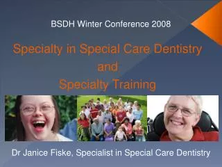 Specialty in Special Care Dentistry and Specialty Training