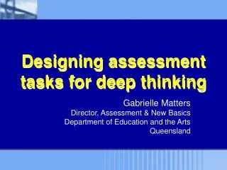 Designing assessment tasks for deep thinking