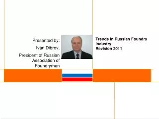 Trends in Russian Foundry Industry Revision 2011