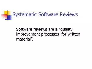 Systematic Software Reviews